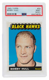Bobby Hull 1965 Topps #59 Chicago Black Hawks Hockey Card PSA/DNA Mint 9 OC Sports Integrity
