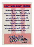 The Charlie Sheen Signed Major League Ricky Vaughn Custom Trading Card by Sports Integrity features the iconic right-handed pitcher, comes with a PSA/DNA hologram, and showcases Vaughn's wild style from the California Penal League.