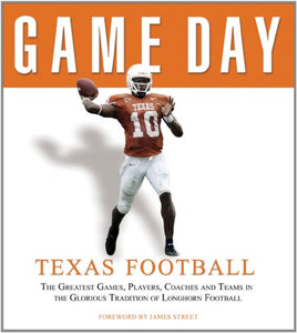 Game Day Texas Football by James Street Hard Cover Book Sports Integrity