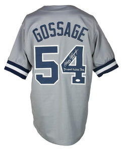Goose Gossage Signed Custom Gray Baseball Jersey HOF It's About F****** Time JSA