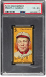 1911 T205 American Beauty Miller Huggins Gold Border Cardinals Card PSA VG-EX 4